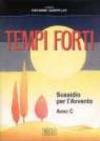 Tempi forti. Sussidi per l'Avvento. Anno C