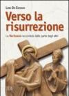 Verso la risurrezione. La Via Crucis raccontata dalla parte degli altri