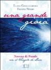 Una grande gioia. Novena di Natale con il Vangelo di Luca. Ediz. a caratteri grandi