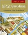 Messa quotidiana. Riflessioni di fratel Michael Davide. Aprile 2008