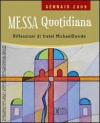 Messa quotidiana. Gennaio 2009. Riflessioni di fratel Michael Davide