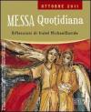 Messa quotidiana. Riflessioni alle letture di fratel MichaelDavide. Ottobre 2011