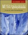Messa quotidiana. Riflessioni alle letture di fratel MichaelDavide. Dicembre 2011
