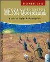Messa quotidiana. Riflessioni di fratel MichaelDavide. Dicembre 2012