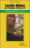 «Lectio divina» su il Vangelo di Marco vol.3