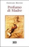 Profumo di Madre