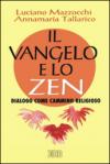 Il vangelo e lo zen. Dialogo come cammino religioso