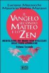 Il Vangelo secondo Matteo e lo zen: 2