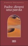 Padre, dimmi una parola