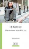 «Il barbone». Alla ricerca del senso della vita