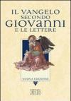 Il Vangelo secondo Giovanni e le Lettere