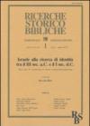 Israele alla ricerca di identità tra il III sec. A. C. E il I sec. D. C. Atti del 5º Convegno di studi veterotestamentari (Bressanone, 7-9 settembre 1987)