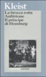La brocca rotta-Anfitrione-Il principe di Homburg