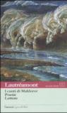 I canti di Maldoror - Poesie - Lettere