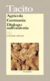Agricola-Germania-Dialogo sull'oratoria. Testo latino a fronte