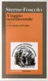 Viaggio sentimentale di Yorick lungo la Francia e l'Italia. Testo inglese a fronte