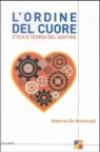 L'ordine del cuore. Etica e teoria del sentire