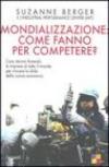 Mondializzazione: come fanno per competere? Cosa stanno facendo le imprese di tutto il mondo per vincere la sfida della nuova economia