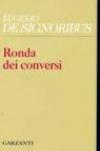 Ronda dei conversi (1999-2004)