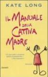 Il manuale della cattiva madre