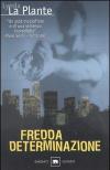 Fredda determinazione