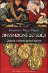 L'invenzione dei soldi. Quando la finanza parlava italiano