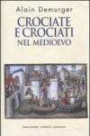 Crociate e crociati nel Medioevo