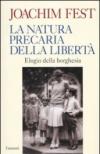 La natura precaria della libertà. Elogio della borghesia