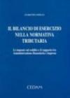 Il bilancio di esercizio nella normativa tributaria. Le imposte sul reddito e il rapporto tra amministrazione finanziaria e impresa