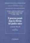 Il processo penale dopo la riforma del giudice unico (L. 16 dicembre 1999, n. 479)