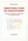 I diritti dell'uomo nel paese d'Europa. Conquiste e nuove minacce nel passaggio da un millennio all'altro