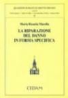 La riparazione del danno in forma specifica