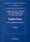 Il giudice di pace. Un nuovo modello di giustizia penale