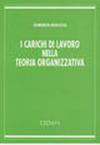 I carichi di lavoro nella teoria organizzativa