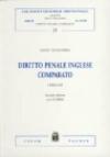 Diritto penale inglese comparato. I principi. Con CD-Rom