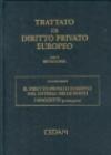 Trattato di diritto privato europeo. 1.Il diritto privato europeo nel sistema delle fonti. I soggetti