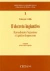 Il decreto ingiuntivo. Il procedimento d'ingiunzione e il giudizio di opposizione