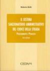 Il sistema sanzionatorio amministrativo del codice della strada. Procedimento e processo