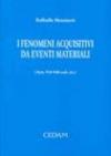 I fenomeni acquisitivi da eventi materiali artt. 934-940 c.c.