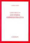 Corso breve di giustizia amministrativa