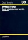 Imprese sociali. Assetto istituzionale, sistemi operativi, economicità