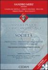 Manuale pratico e formulario essenziale delle società. Con CD-ROM