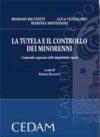 La tutela e il controllo dei minorenni. Compendio ragionato delle disposizioni vigenti