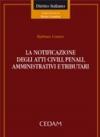 La notificazione degli atti civili, penali, amministrativi e tributari