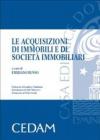 Le acquisizioni di immobili e di società immobiliari