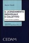 Il licenziamento individuale e collettivo. Lavoro privato e pubblico