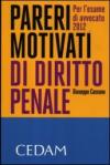 Pareri motivati di diritto penale. Per l'esame di avvocato 2012