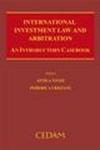 International investment law and arbitration. An introductory casebook