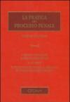 La pratica del processo penale. 2.Indagini preliminari e udienza preliminare. Il giudizio. Il procedimento dinanzi al tribunale in composizione monocratica