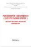 Provvedimento amministrativo e interpretazione autentica. 1.Questioni presupposte di teoria del provvedimento